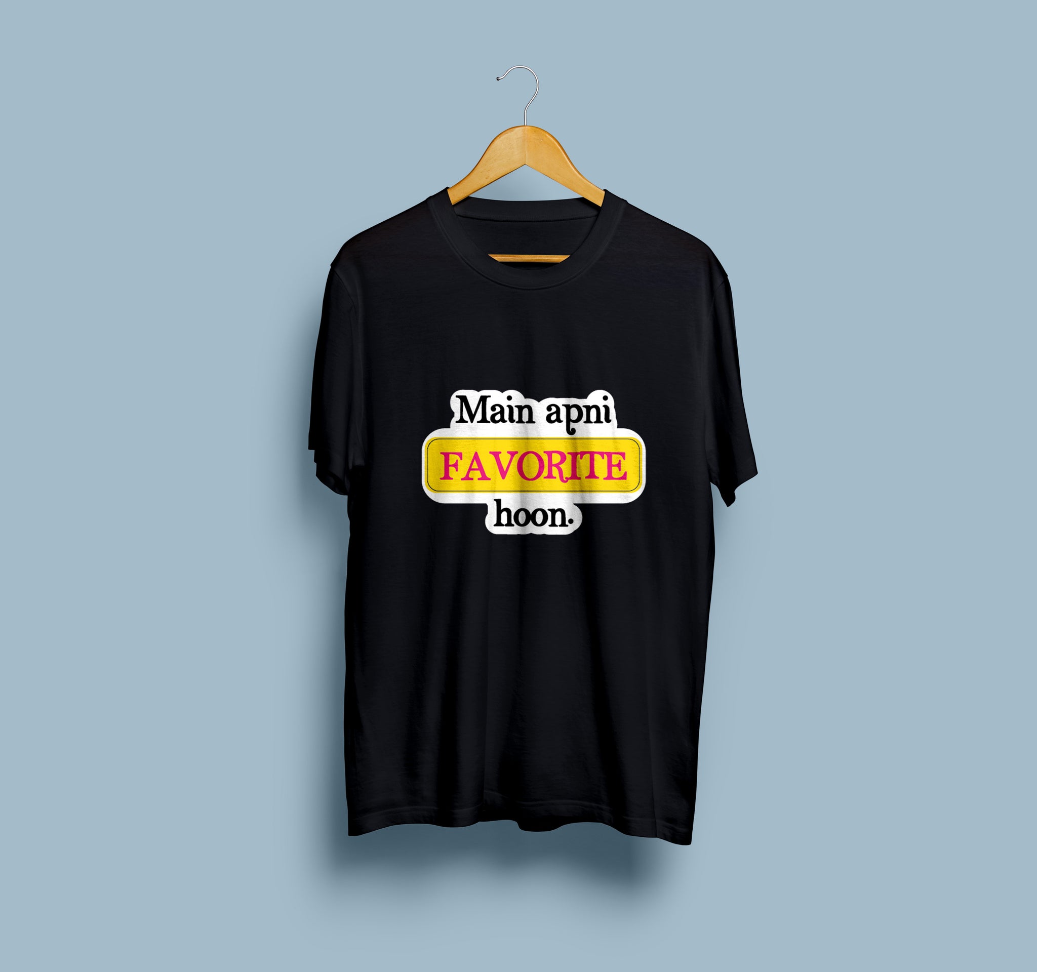 Main Apni Favorite Hoon T-Shirt
