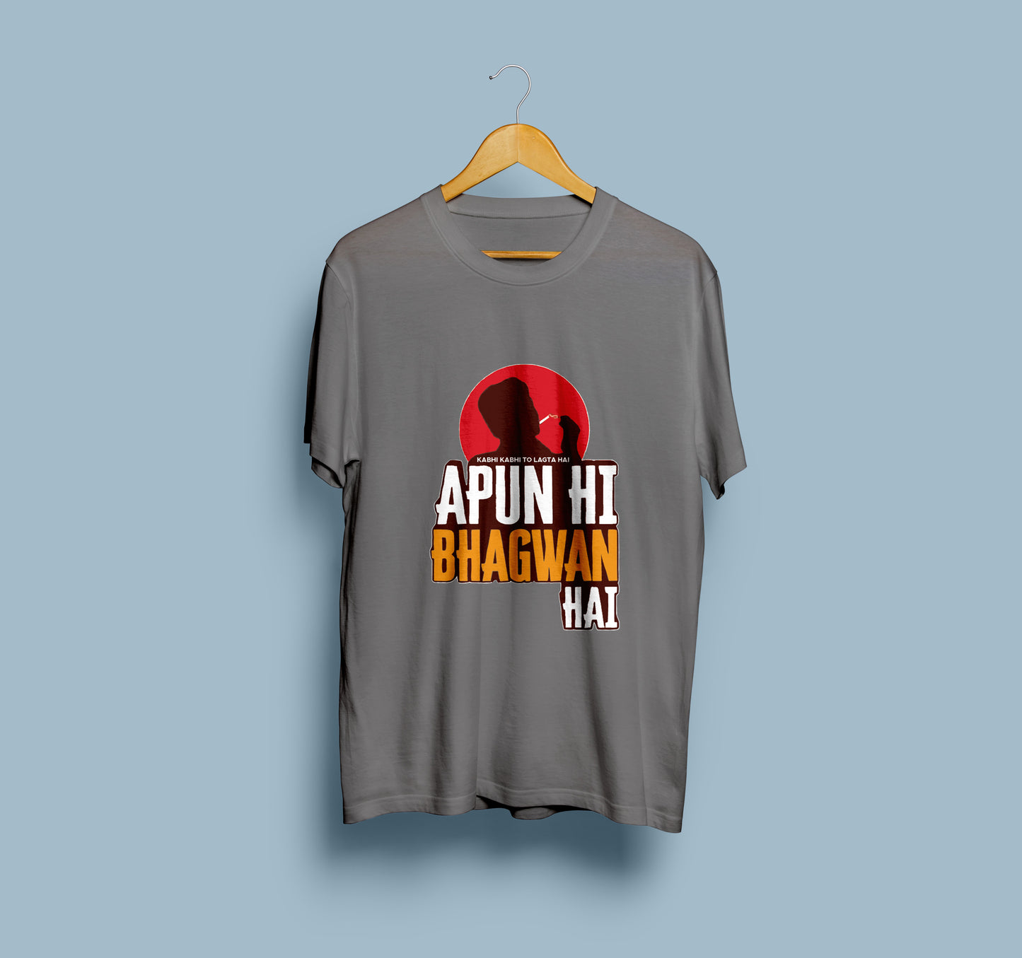 Apun Hi Bhagwan Hai T-Shirt