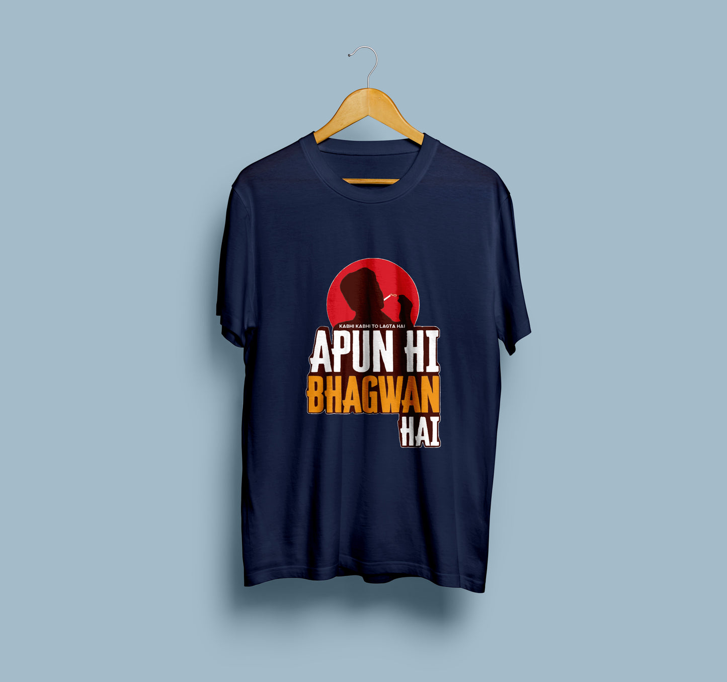 Apun Hi Bhagwan Hai T-Shirt