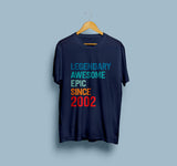 Legendary Awesome EPIC Since 2002 T-Shirt