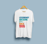 Legendary Awesome EPIC Since 1995 T-Shirt