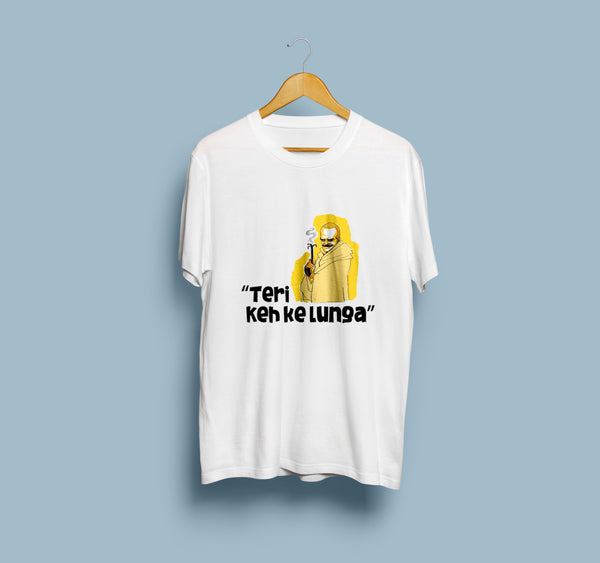 Teri Keh Ke Lunga T-Shirt