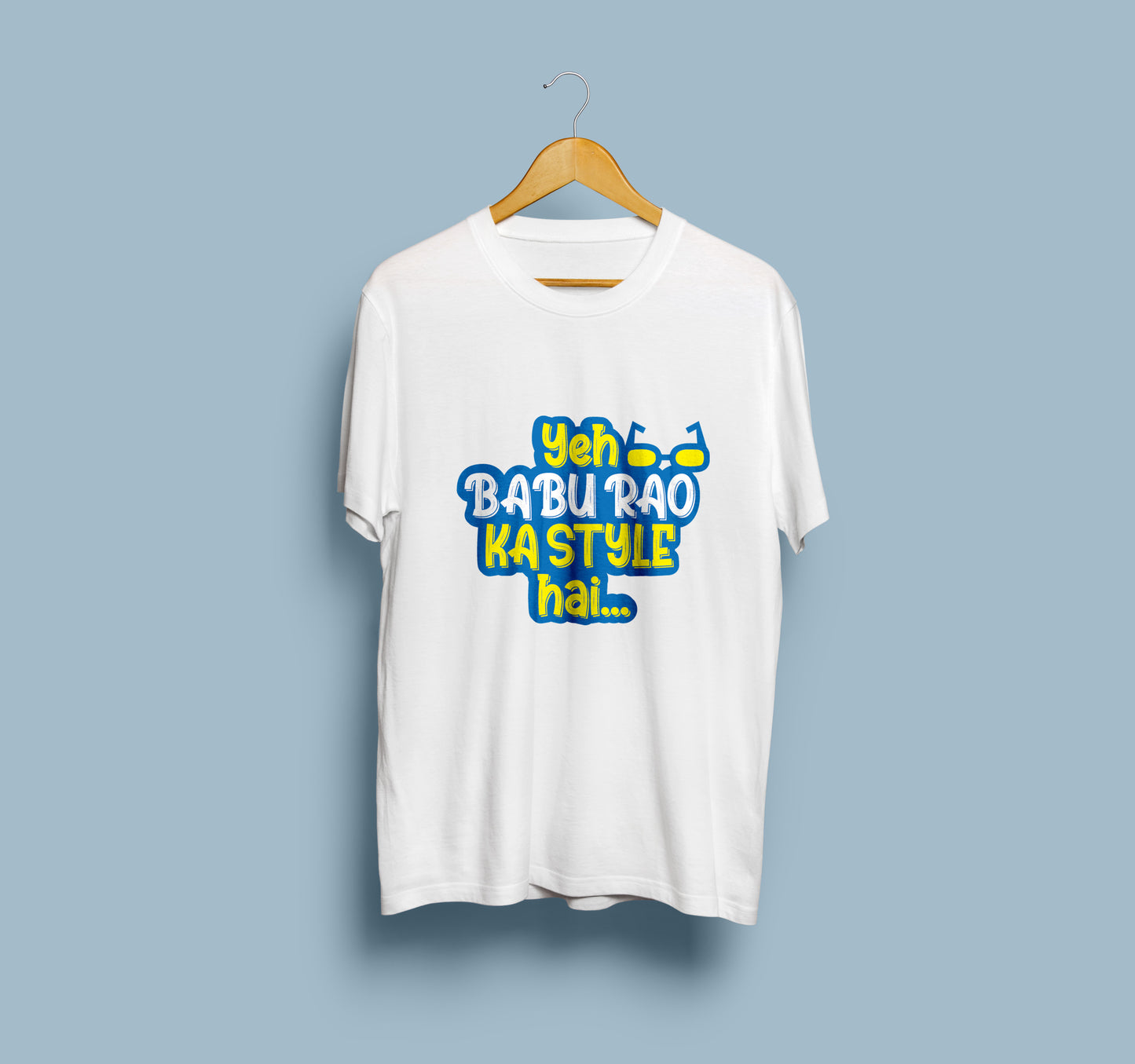 Yeh Babu Rao Ka Style Hai T-Shirt